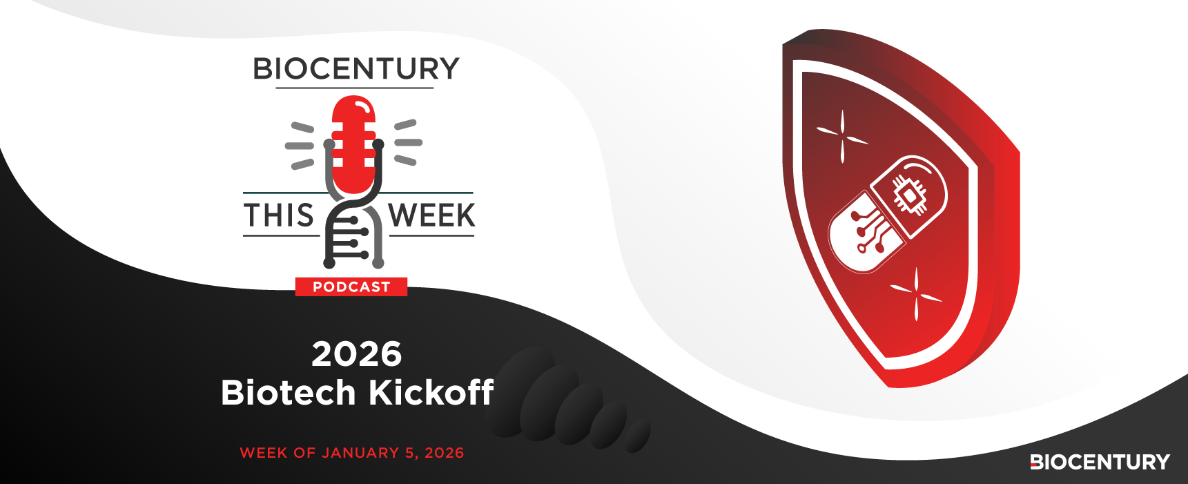 BioCentury - 2026 biotech kickoff — a BioCentury podcast