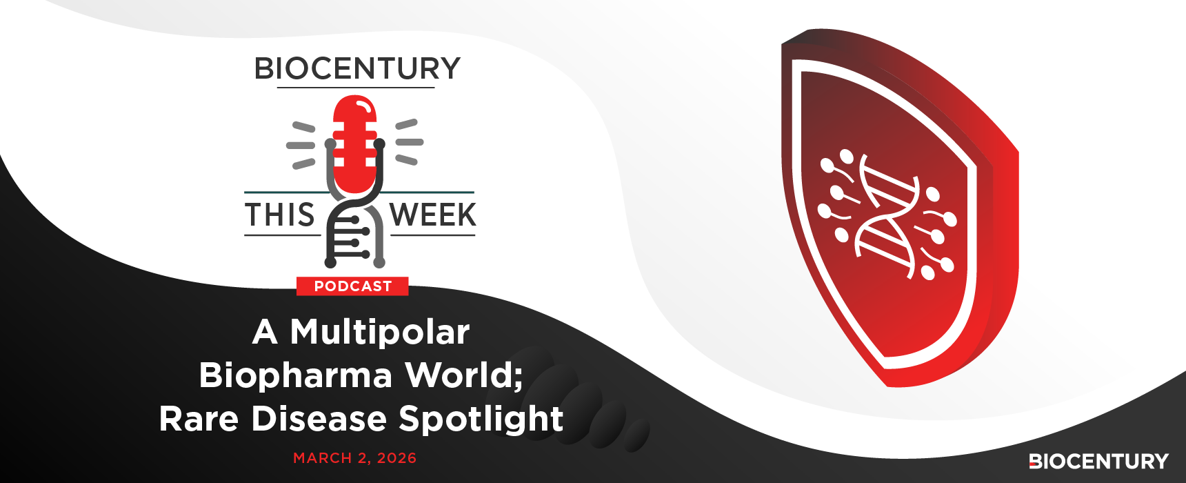 BioCentury - A multipolar biopharma world. Plus: Rare Disease Spotlight ...